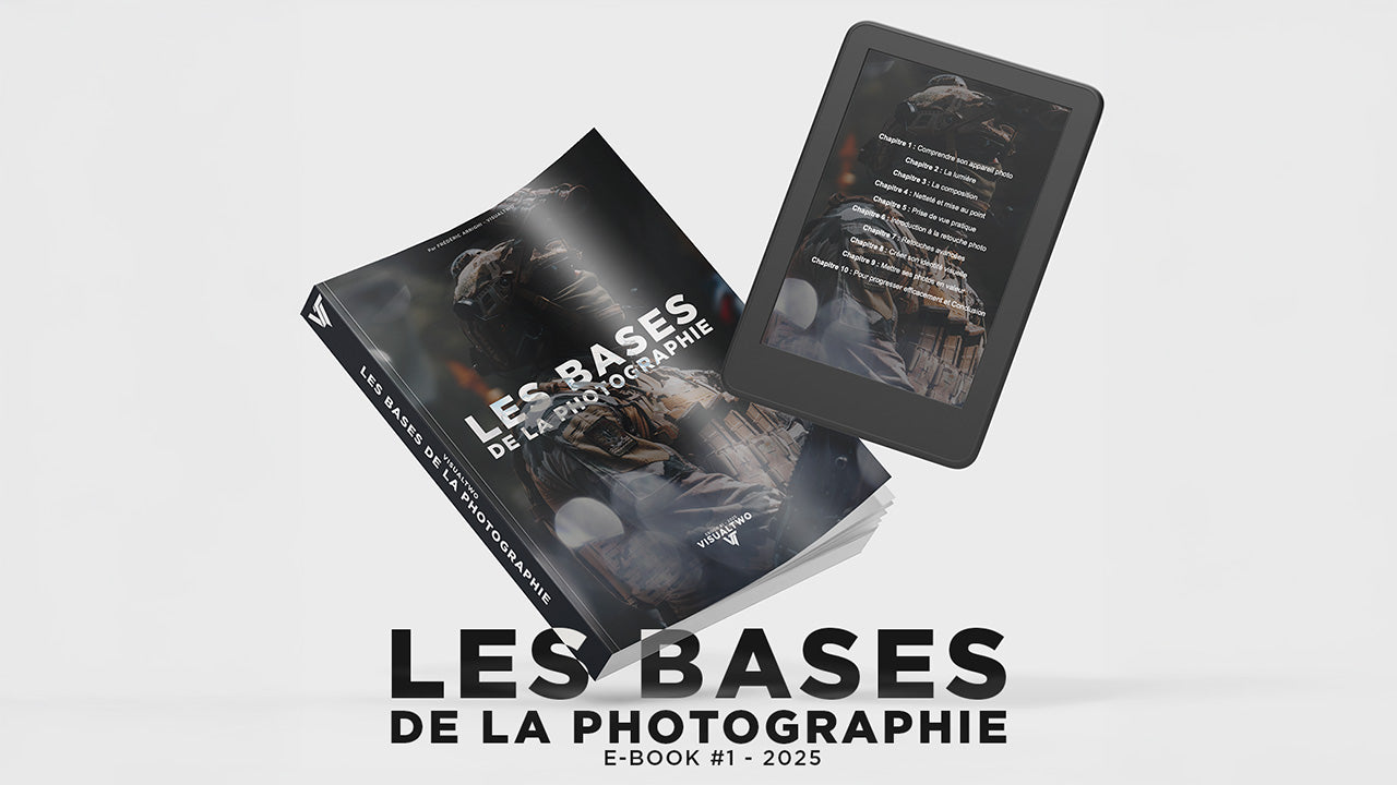 E-BOOK #1 - Les bases de la photographie !